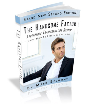 The Handsome Factor - Discover Secrets To Improve Your Appearance And Bang Any Woman You Want